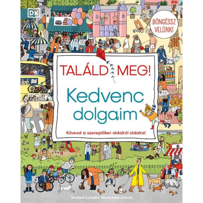 Tal&aacute;ld meg! - Kedvenc dolgaim - K&ouml;vesd a szereplőket oldalr&oacute;l oldalra!