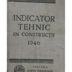 Victor Asquini - Indicator tehnic in constructii 1946 (editia 1946)