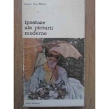 IPOSTAZE ALE PICTURII MODERNE-VIORICA GUY MARICA-223909