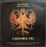 CD ORIGINAL: NICU ALIFANTIS - MUZICA SPECTACOLULUI &quot;CADAVRUL VIU&quot;, REGIE SI ADAPTARE DUPA L.N. TOLSTOI DE GELU COLCEAG (TNB / STAGIUNEA 2000-2001)
