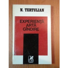 EXPERIENTA ARTA GANDIRE- N. TERTULIAN