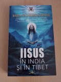Iisus in India si in Tibet - Nikolai Alexandrovici Notovici