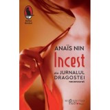 Incest. Din Jurnalul dragostei, necenzurat - Anais Nin