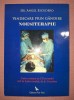 Angel Escudero - Vindecare prin G&acirc;ndire - Noesiterapie, For You, 2009, Medicina Alternativa