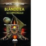 Blandetea scorpionului - Simona-Grazia DIMA
