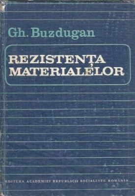 Rezistenta materialelor - Gheorghe Buzdugan foto