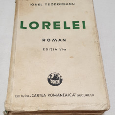 Carte NUMEROTATA veche de Colectie anul 1941 - LORELEI - Ionel Teodoreanu