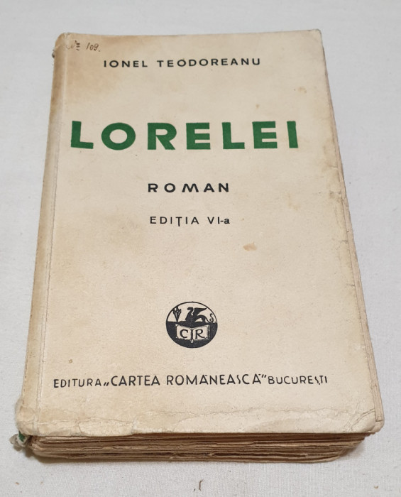 Carte NUMEROTATA veche de Colectie anul 1941 - LORELEI - Ionel Teodoreanu