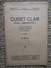Revista - Cuget Clar - Noul Semanator - condusa de N. Iorga - ANUL I NR. 4 5 AUGUST 1936