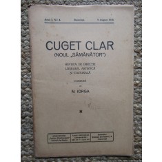 Revista - Cuget Clar - Noul Semanator - condusa de N. Iorga - ANUL I NR. 4 5 AUGUST 1936