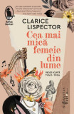 Cea mai mică femeie din lume (Vol. 1) - Paperback brosat - Clarice Lispector - Humanitas Fiction