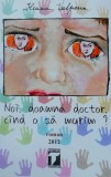 Noi, doamnă doctor, c&acirc;nd o să murim? - Paperback brosat - Ileana Vulpescu - Tempus