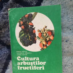 h4 Cultura arbustilor fructiferi - Mircea Botez s.a.