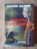 Alexandr Soljeniț&icirc;n - Pavilionul canceroșilor (1997)