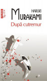 După cutremur - Paperback brosat - Haruki Murakami - Polirom