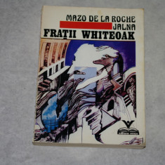 Fratii Whiteoak - Jalna - Vol. II - Mazo de la Roche