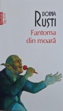 Fantoma din moara - Doina Rusti