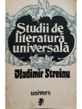 Vladimir Streinu - Studii de literatură universală (editia 1973)