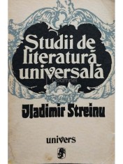 Vladimir Streinu - Studii de literatura universala (Editia: 1973) foto