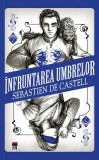 &Icirc;nfruntarea umbrelor. Seria Duelul vrăjilor (vol.2) Sebastien De Castell - RAO