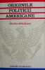 Originile politicii americane - Silviu Brucan (Putin Uzata) Carte Istorie, Politica Americana