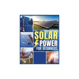 Solar Power for Beginners: Building Your Own Sustainable Energy Source