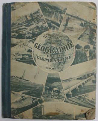 COURS DE GEOGRAPHIE , COURS ELEMENTAIRE par L. GALLOUEDEC et F. MAURETTE , ANII &amp;#039;30 foto
