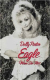 Casetă audio Dolly Parton - Eagle When She Flies, originală, Casete audio, Folk