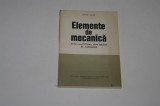 Elemente de mecanica anul IV liceu - Caius Iacob