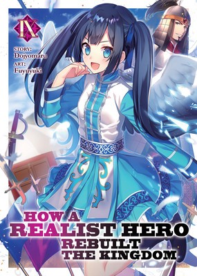How a Realist Hero Rebuilt the Kingdom (Light Novel) Vol. 9 foto