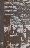 Insemnare despre anii din urma - Daniel Vighi - Roman Beletristica
