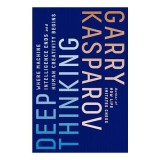 Deep Thinking, Garry Kasparov, Mig Greengard