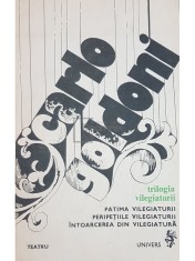 Carlo Goldoni - Trilogia vilegiaturii (Editia: 1983) foto