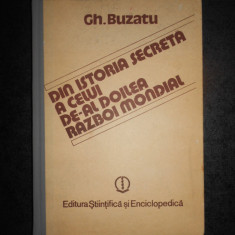 GH. BUZATU - DIN ISTORIA SECRETA A CELUI DE-AL DOILEA RAZBOI MONDIAL