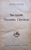 Damian Stanoiu - Necazurile Parintelui Ghedeon (semnata) (1928)