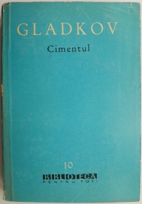 Cimentul &amp;ndash; F. Gladkov foto