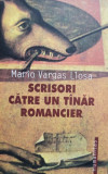 Mario Vargas Llosa - Scrisori catre un tanar romancier (editia 2003), Humanitas