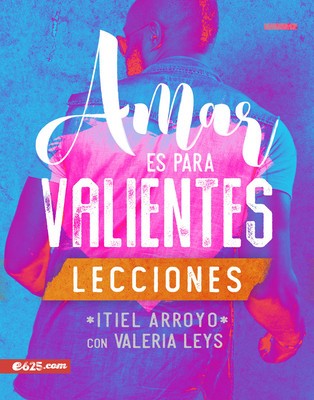 Amar Es Para Valientes - Lecciones foto