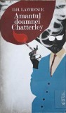 AMANTUL DOAMNEI CHATTERLEY-DAVID H. LAWRENCE-274686