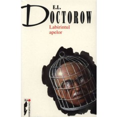 Labirintul apelor - E. L. Doctorow