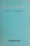 Cezar si Cleopatra. Ucenicul diavolului. Pygmalion - George Bernard Shaw
