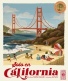 Only in California (Spanish Edition): Weird and Wonderful Facts about the Golden State