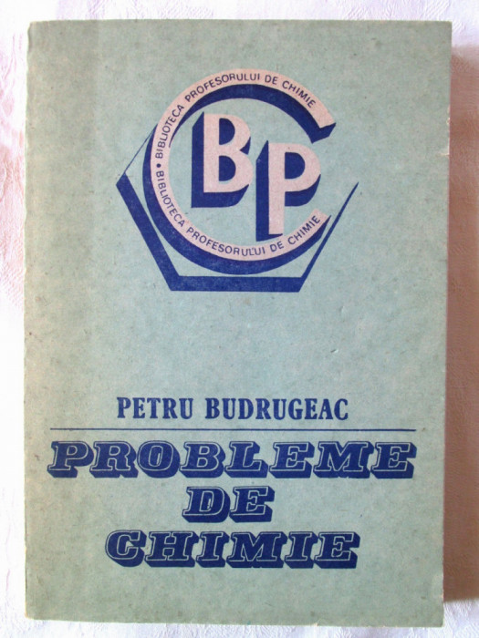 &quot;PROBLEME DE CHIMIE&quot;, Petru Budrugeac, 1986