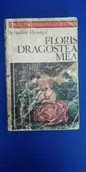 myh 521f - JACQUELIN MONSIGNY - FLORIS DRAGOSTEA MEA - ED 1979
