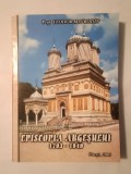 Prof. Teodor Mavrodin - Episcopia Argeșului 1793-1949 (2005)