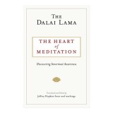 Heart of Meditation 14th Dalai Lama, Jeffrey Hopkins Carte Engleza Psihologie