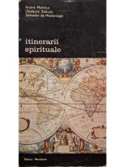 Andre Malraux - Itinerarii spirituale (Editia: 1983) foto
