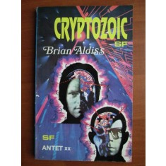 Brian Aldiss - Cryptozoic