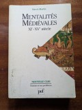 Herv&eacute; Martin, Mentalit&eacute;s m&eacute;di&eacute;vales XIe-XVe si&egrave;cle