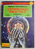 Astrologia practica &ndash; Adrian Cotrobescu (putin uzata)